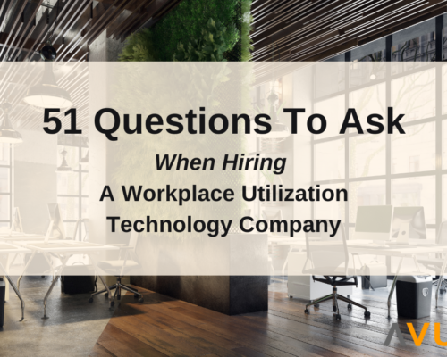 51 questions to ask when hiring a workplace utilization company